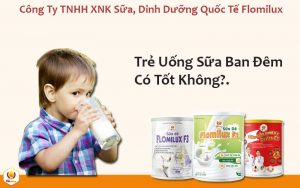 Trẻ Uống Sữa Ban Đêm Có Tốt Không?