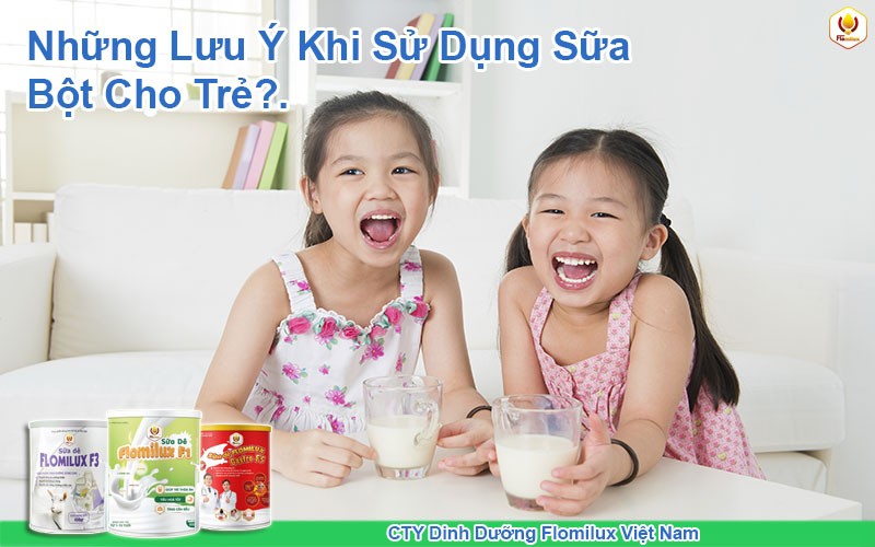 Những Lưu Ý Khi Sử Dụng Sữa Bột Cho Trẻ Những Lưu Ý Khi Sử Dụng Sữa Bột Cho Trẻ