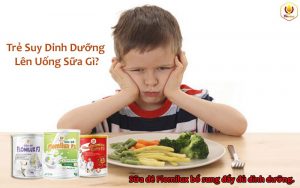 Trẻ Suy Dinh Dưỡng Lên Uống Sữa Gì?